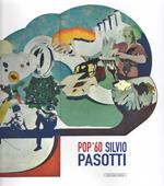 Pop '60 Silvio Pasotti. Intorno al fregio del Municipio di Segrate (20 ottobre-18 novembre 2018, Centro Culturale Giuseppe Verdi, Segrate)