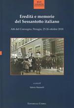 Eredità e memorie del Sessantotto italiano. Atti del Convegno (Perugia, 25-26 ottobre 2018)