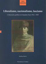 Liberalismo, nazionalismo, fascismo. L'itinerario politico di Amedeo Fani 1914-1925