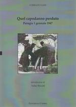 Quel capodanno perduto. Perugia 1 gennaio 1947