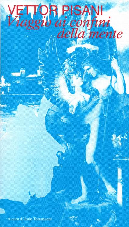 Vettor Pisani. Viaggio ai confini della mente. Catalogo della mostra (Foligno, 9 giugno-22 settembre 2024). Ediz. illustrata - copertina