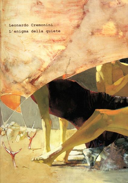 Leonardo Cremonini. L'enigma della quiete. Catalogo della mostra (Città di Castello, 5 ottobre-30 novembre 2025). Ediz. illustrata - copertina