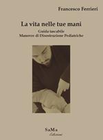 La vita nelle tue mani. Guida tascabile. Manovre di disostruzione pediatriche