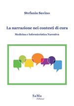 La narrazione nei contesti di cura. Medicina e infermieristica narrativa