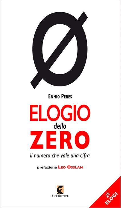 Elogio dello zero. Il numero che vale una cifra - Ennio Peres - copertina