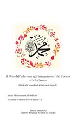 Il libro dell'adesione agli insegnamenti del Corano e della Sunna. (Kitab al-I?tisam bi al-Kitab wa al-Sunnah)