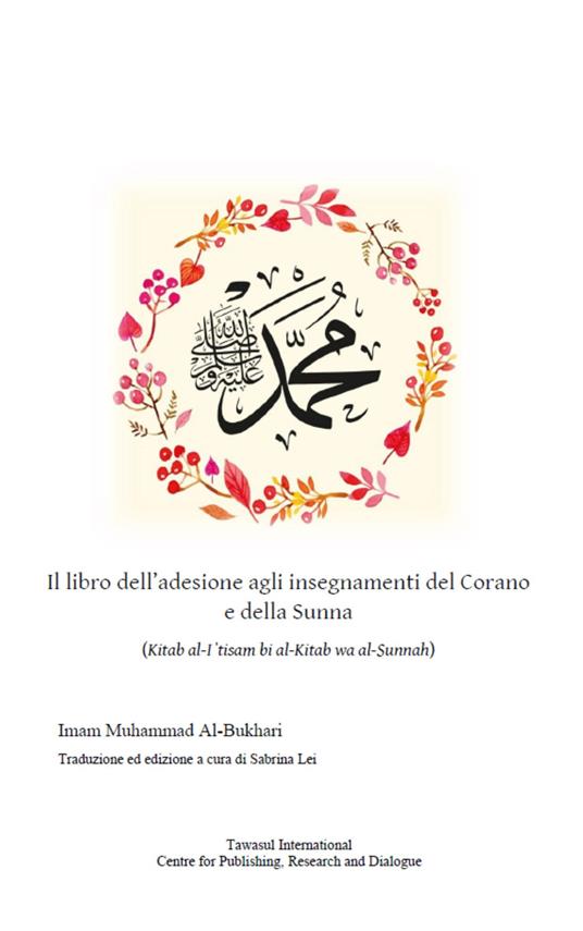 Il libro dell'adesione agli insegnamenti del Corano e della Sunna. (Kitab al-I?tisam bi al-Kitab wa al-Sunnah) - Muhammad B. Al-Bukhari - copertina