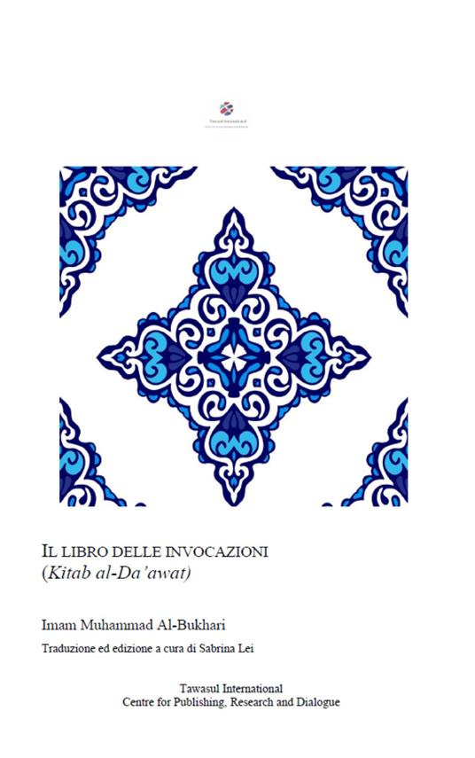 Il libro delle invocazioni. (Kitab al-Dawaat) - Muhammad B. Al-Bukhari - copertina