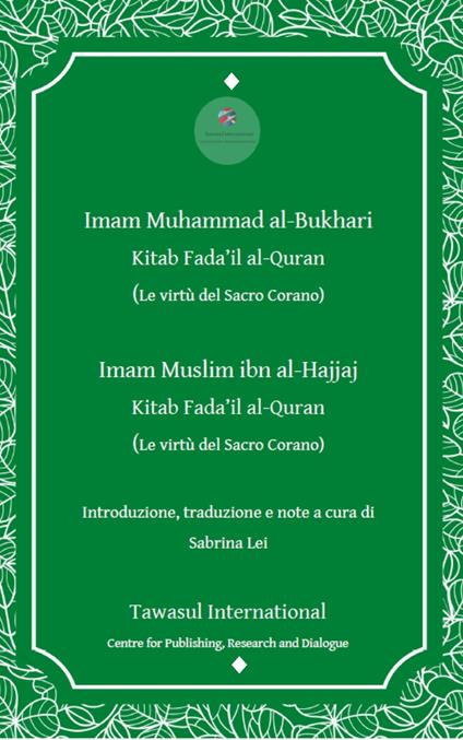 Il libro delle virtù del Corano (Sahih Bukhari e Sahih Muslim). Kitab Fada 'il al-Quran - Muhammad B. Al-Bukhari - copertina