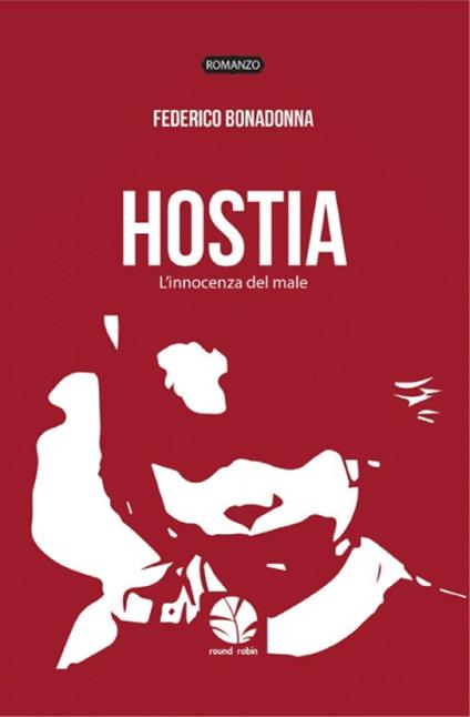 Hostia. L'innocenza del male - Federico Bonadonna - ebook