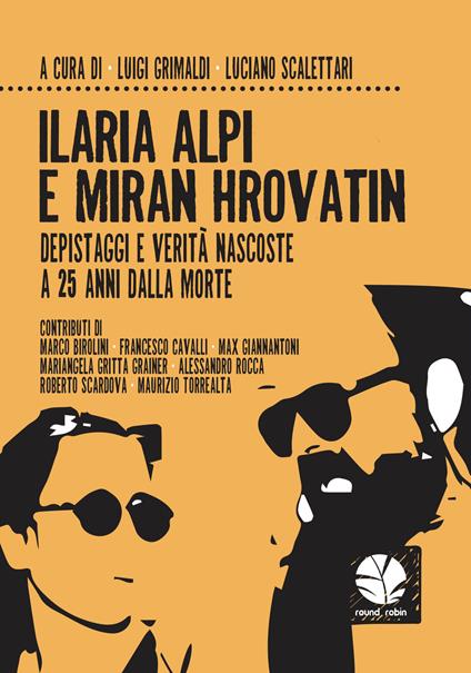 Ilaria Alpi e Miran Hrovatin. Depistaggi e verità nascoste a 25 anni dalla morte - copertina