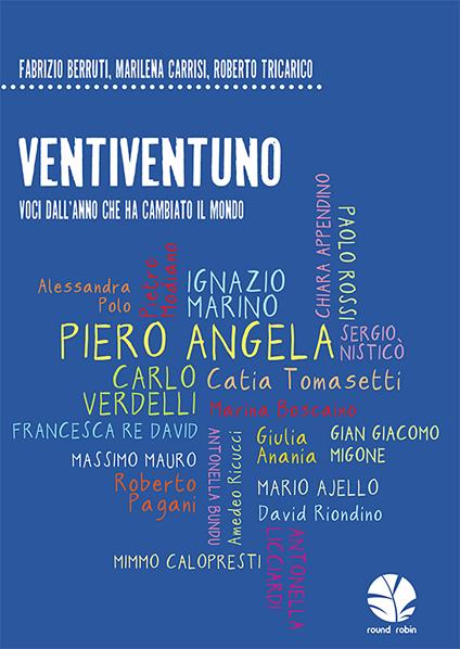 VentiVentuno. Voci dall’anno che ha cambiato il mondo - Fabrizio Berruti,Marilena Carrisi,Roberto Tricarico - copertina