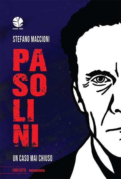 Pasolini. Un caso mai chiuso - Stefano Maccioni - copertina