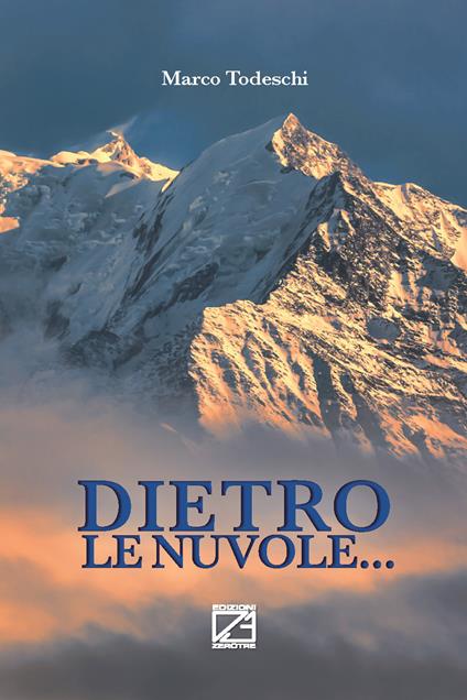 Dietro le nuvole... - Marco Todeschi - copertina