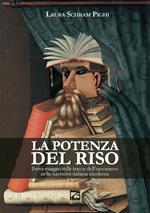 La potenza del riso. Breve viaggio sulle tracce dell’umorismo nella narrativa italiana moderna