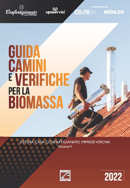 Guida camini e verifiche per la biomassa. Sistema casa Confartigianato imprese Verona - copertina