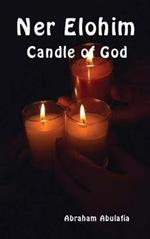 Ner Elohim. Candle of God. Ediz. ebraica e inglese