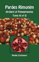 Pardes Rimonim. Orchard of Pomegranates. Ediz. aramaica, ebraica e inglese. Vol. 10