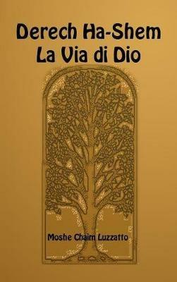 La via di Dio. Ediz. ebraica e italiana - Moshe Chaim Luzzatto - copertina