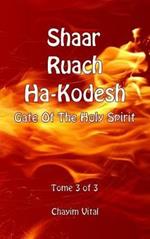 Shaar Ruach Ha-Kodesh. Gate of the Holy Spirit. Ediz. inglese e ebraica. Vol. 3