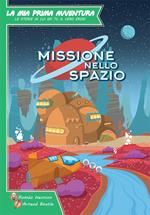 La Mia Prima Avventura Missione nello spazio. Gioco da tavolo