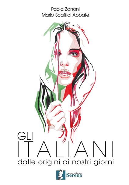 Gli italiani dalle origini ai nostri giorni - P. Zanoni,Mario Scaffidi Abbate - copertina