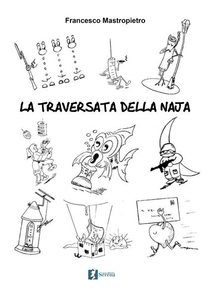 La traversata della Naja - Francesco Mastropietro - copertina