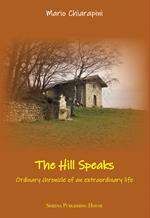 The hill speaks. Ordinary chronicle of an extraordinaary life