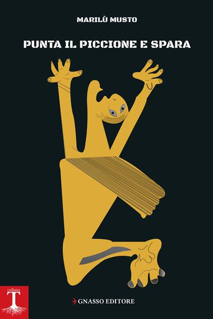 Punta il piccione e spara - Marilù Musto - copertina