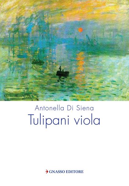 Tulipani viola - Antonella Di Siena - copertina