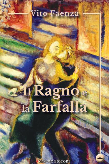 Il ragno e la farfalla - Vito Faenza - copertina