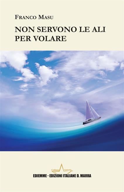 Non servono le ali per volare - Franco Masu - copertina