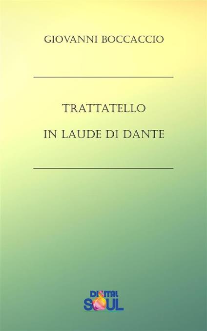 Trattatello in laude di Dante - Giovanni Boccaccio - ebook