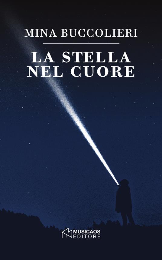 La stella nel cuore - Mina Buccolieri - copertina