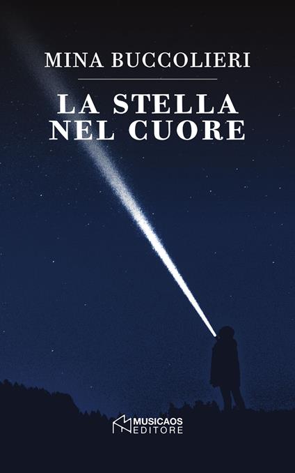 La stella nel cuore - Mina Buccolieri - ebook