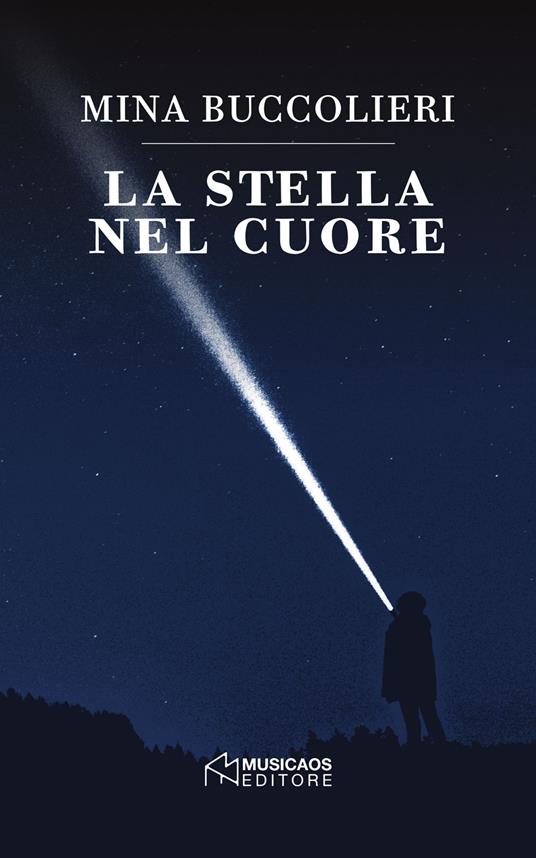 La stella nel cuore - Mina Buccolieri - ebook