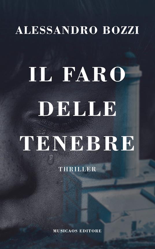 Il faro delle tenebre - Alessandro Bozzi - ebook