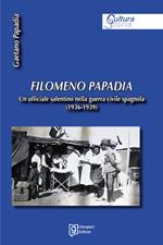 Filomeno Papadia. Un ufficiale salentino nella guerra civile spagnola (1936-1939)