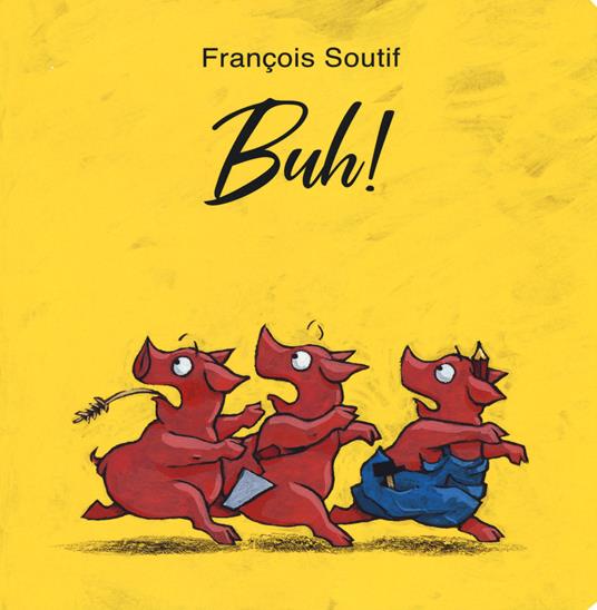 Buh! Ediz. a colori - François Soutif - copertina