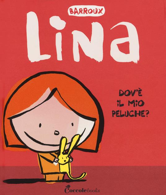 Dov'è il mio peluche? Lina. Ediz. a colori - Barroux - copertina