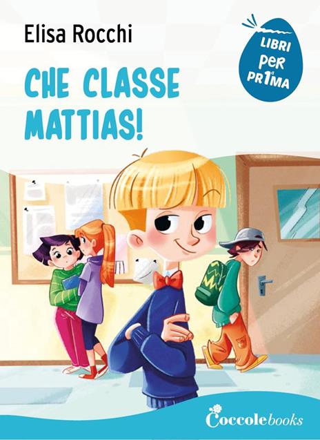 Che classe Mattias! - Elisa Rocchi - copertina