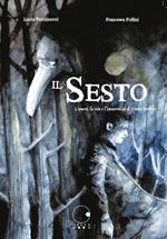 Il sesto. L'amore, la vita e l'immortalità di Trevor Between