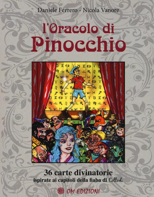 L' oracolo di Pinocchio. 36 carte divinatorie ispirate ai capitoli della fiaba di Collodi. Con 36 Carte - Daniele Ferrero,Nicola Vanore - copertina