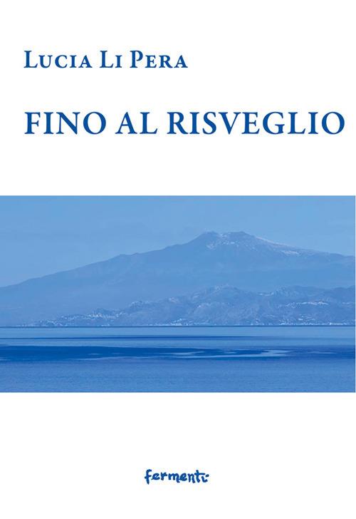 Fino al risveglio - Lucia Li Pera - copertina