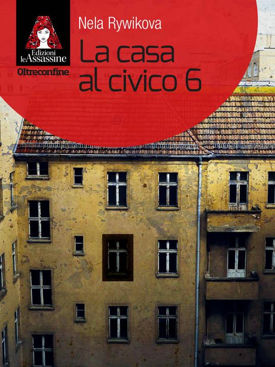 La casa al civico 6 - Nela Rywikova - copertina