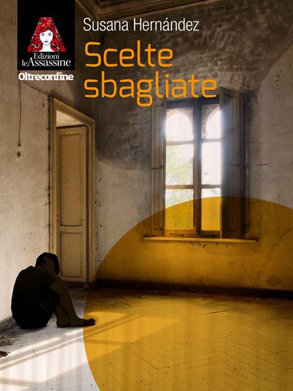 Scelte sbagliate - Susana Hernández - copertina