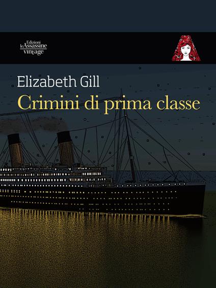Crimini di prima classe - Elizabeth Gill - copertina