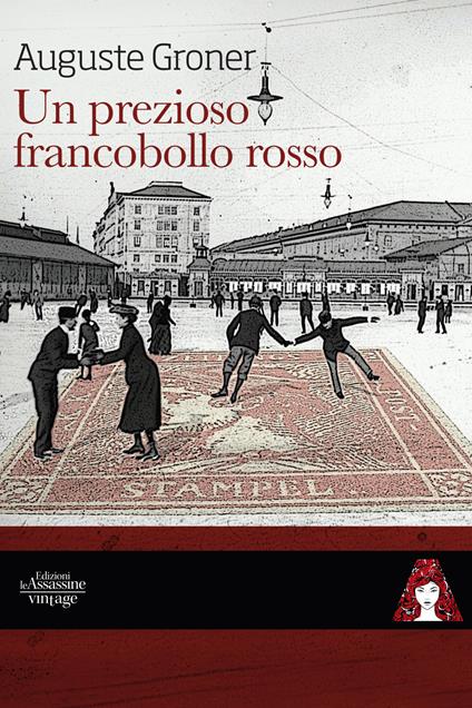 Un prezioso francobollo rosso - Auguste Groner - copertina