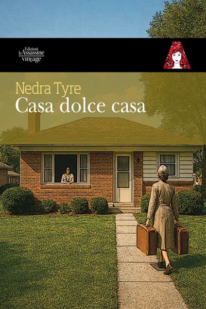 Casa dolce casa - Nedra Tyre - copertina