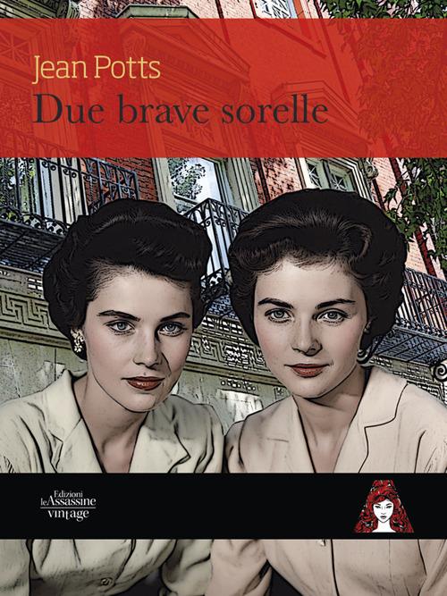 Due brave sorelle - Jean Potts - copertina